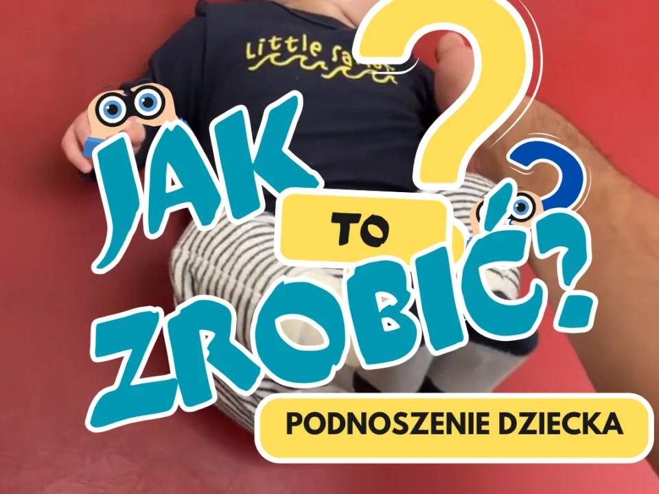 Jak podnieść niemowlę